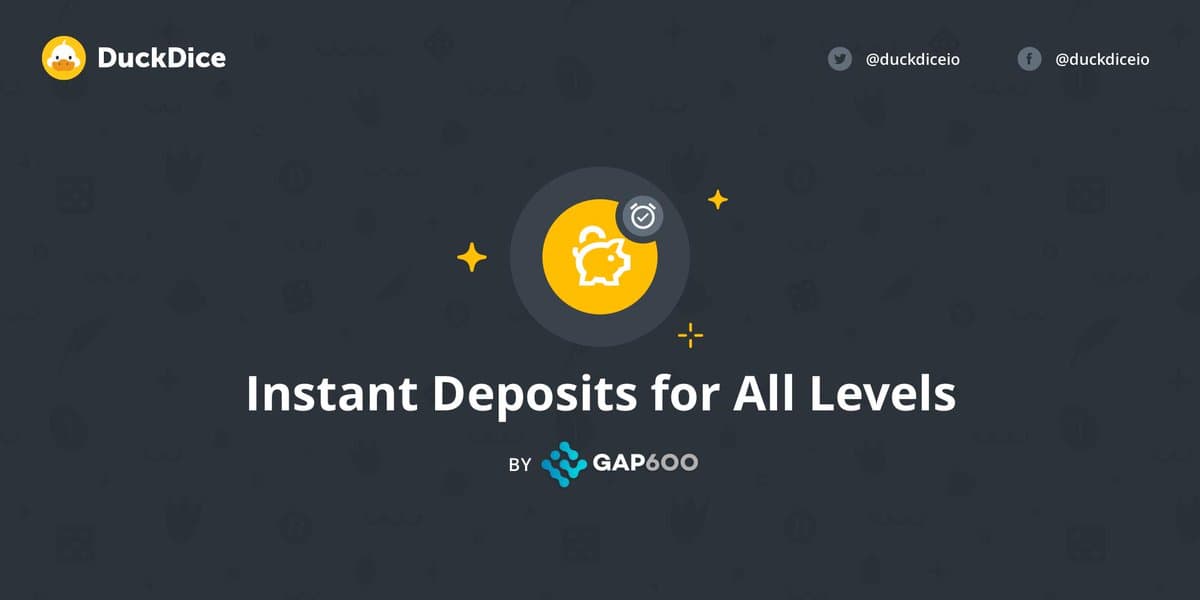 Instant Deposits for All Levels by GAP600